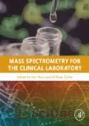 Mass Spectrometry For The Clinical Laboratory