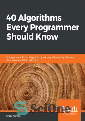 دانلود کتاب 40 Algorithms Every Programmer Should Know: Hone your ...