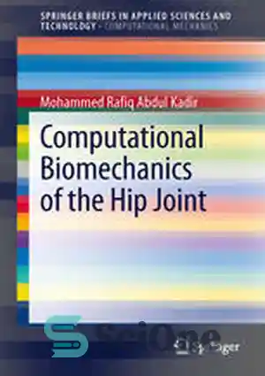 دانلود کتاب Computational Biomechanics of the Hip Joint - بیومکانیک ...