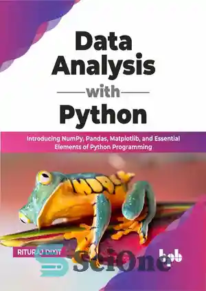دانلود کتاب Data Analysis with Python: Introducing NumPy, Pandas ...