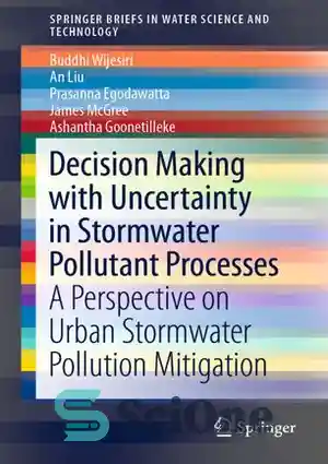 دانلود کتاب Decision Making with Uncertainty in Stormwater Pollutant ...