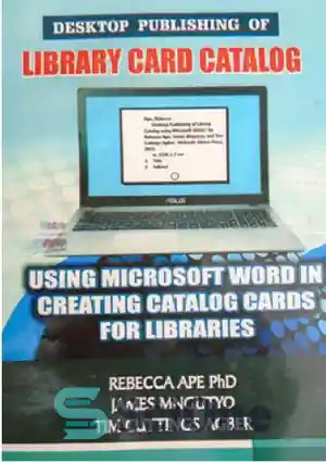دانلود کتاب Desktop Publishing of Library Card Catalog: Using Microsoft ...