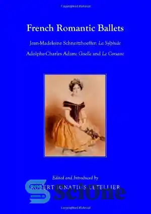 دانلود کتاب French Romantic Ballets: Jean-Madeleine Schneitzhoeffer, La ...