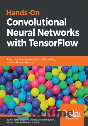 دانلود کتاب Hands-On Convolutional Neural Networks with TensorFlow ...