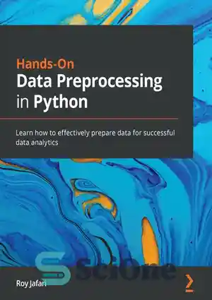 دانلود کتاب Hands-On Data Preprocessing in Python: Learn how to ...