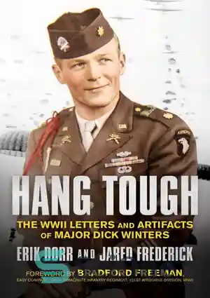 دانلود کتاب Hang Tough: The WWII Letters and Artifacts of Major Dick ...