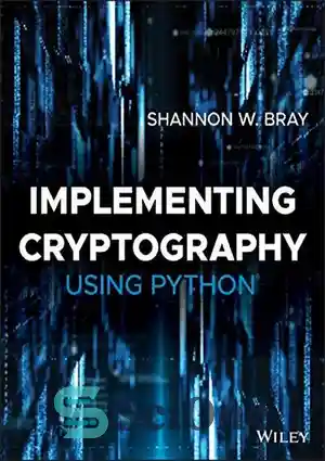 دانلود کتاب Implementing Cryptography Using Python – پیاده سازی ...