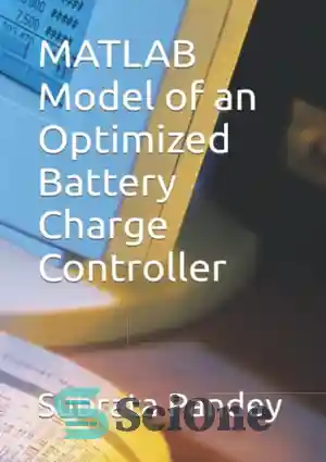 دانلود کتاب MATLAB Model of an Optimized Battery Charge Controller ...