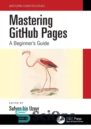 دانلود کتاب Mastering GitHub Pages: A Beginner’s Guide – تسلط بر صفحات ...