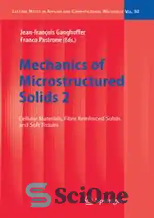 دانلود کتاب Mechanics of Microstructured Solids 2: Cellular Materials ...