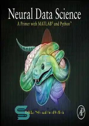 دانلود کتاب Neural Data Science: A Primer with Matlab and Python – علوم ...