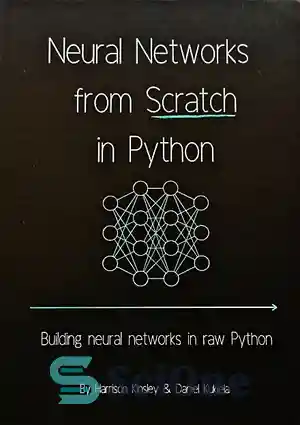 دانلود کتاب Neural Networks from Scratch in Python – شبکه های عصبی از ...