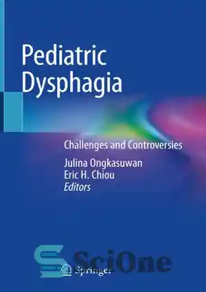 دانلود کتاب Pediatric Dysphagia: Challenges and Controversies – دیسفاژی ...