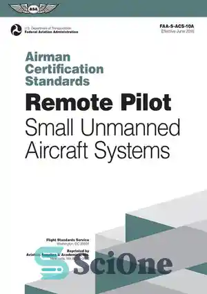 دانلود کتاب Remote Pilot Airman Certification Standards: FAA-S-ACS-10A ...