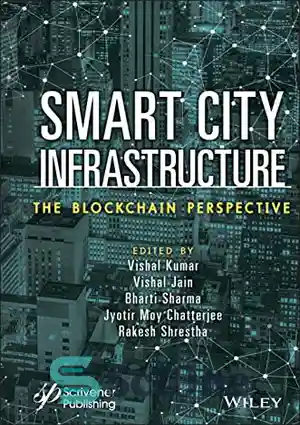 دانلود کتاب Smart City Infrastructure: The Blockchain Perspective ...