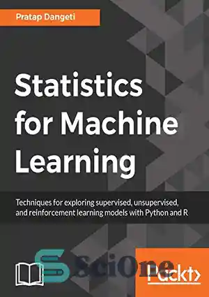 دانلود کتاب Statistics for Machine Learning: Techniques for exploring ...