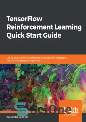 دانلود کتاب TensorFlow Reinforcement Learning Quick Start Guide: Get up ...