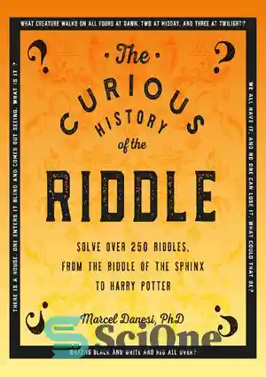 دانلود کتاب The Curious History of the Riddle: Solve over 250 Riddles ...