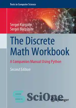 دانلود کتاب The Discrete Math Workbook: A Companion Manual Using Python ...