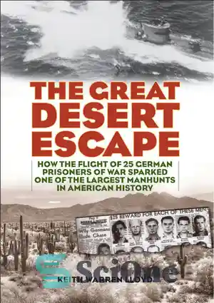 دانلود کتاب The Great Desert Escape: How The Flight Of 25 German ...