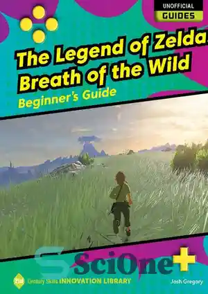 دانلود کتاب The Legend of Zelda: Breath of the Wild: Beginner's Guide ...