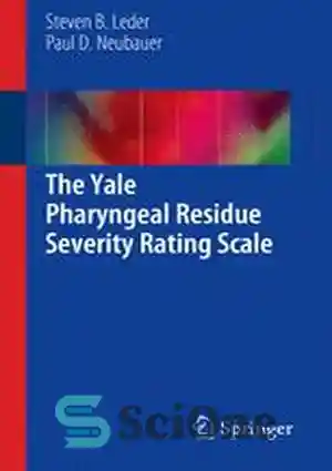 دانلود کتاب The Yale Pharyngeal Residue Severity Rating Scale – مقیاس ...